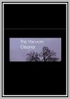 Vacuum Cleaner (The)